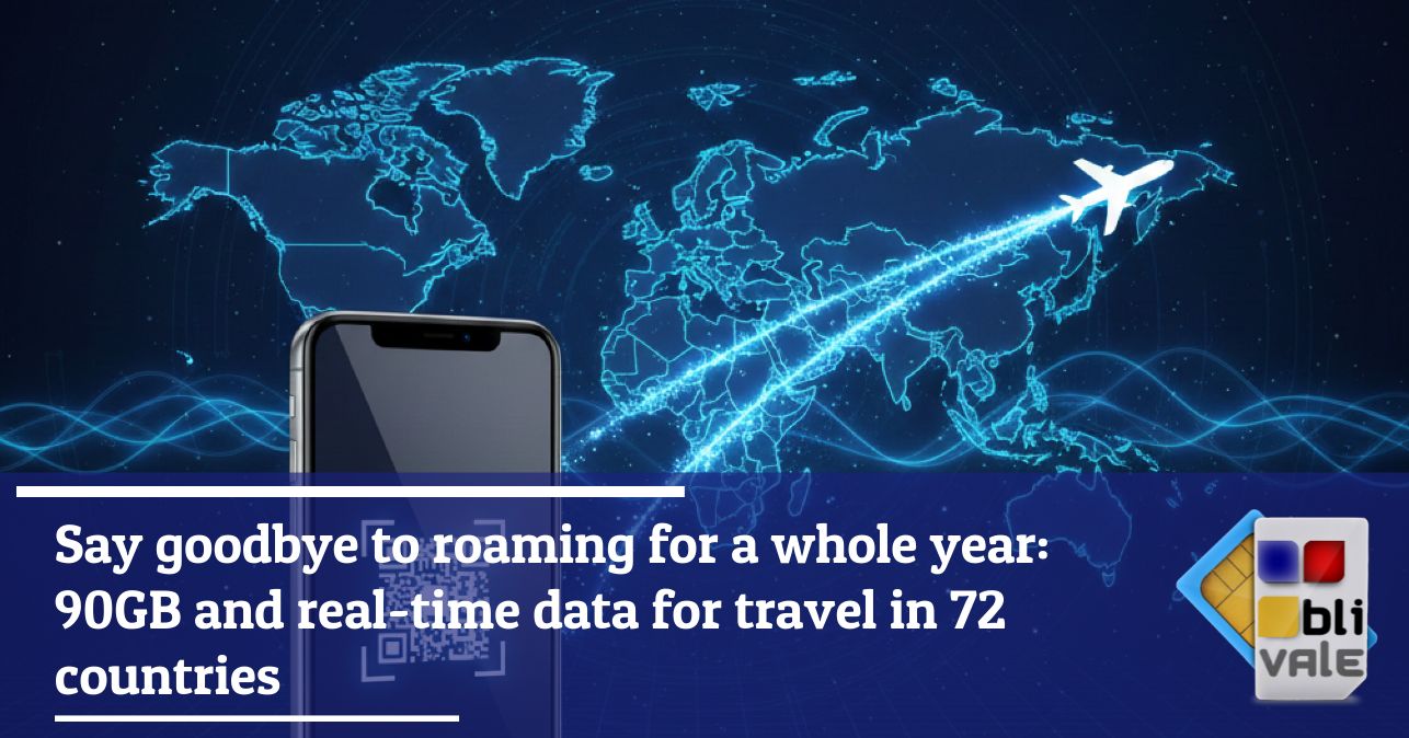 blivale_image_en_Say goodbye to roaming for a whole year 90GB and real number_643x337 Say goodbye to roaming for a whole year: 90GB and real-time data for travel in 72 countries